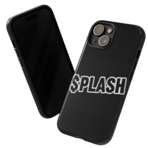 Black phone case that say’s SPLASH which is my clothing brand